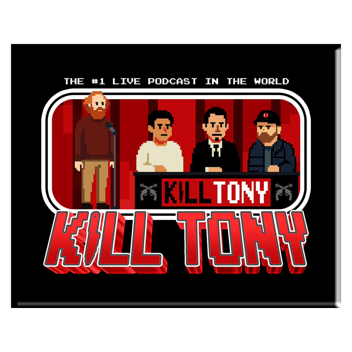 Kill Tony Magnet