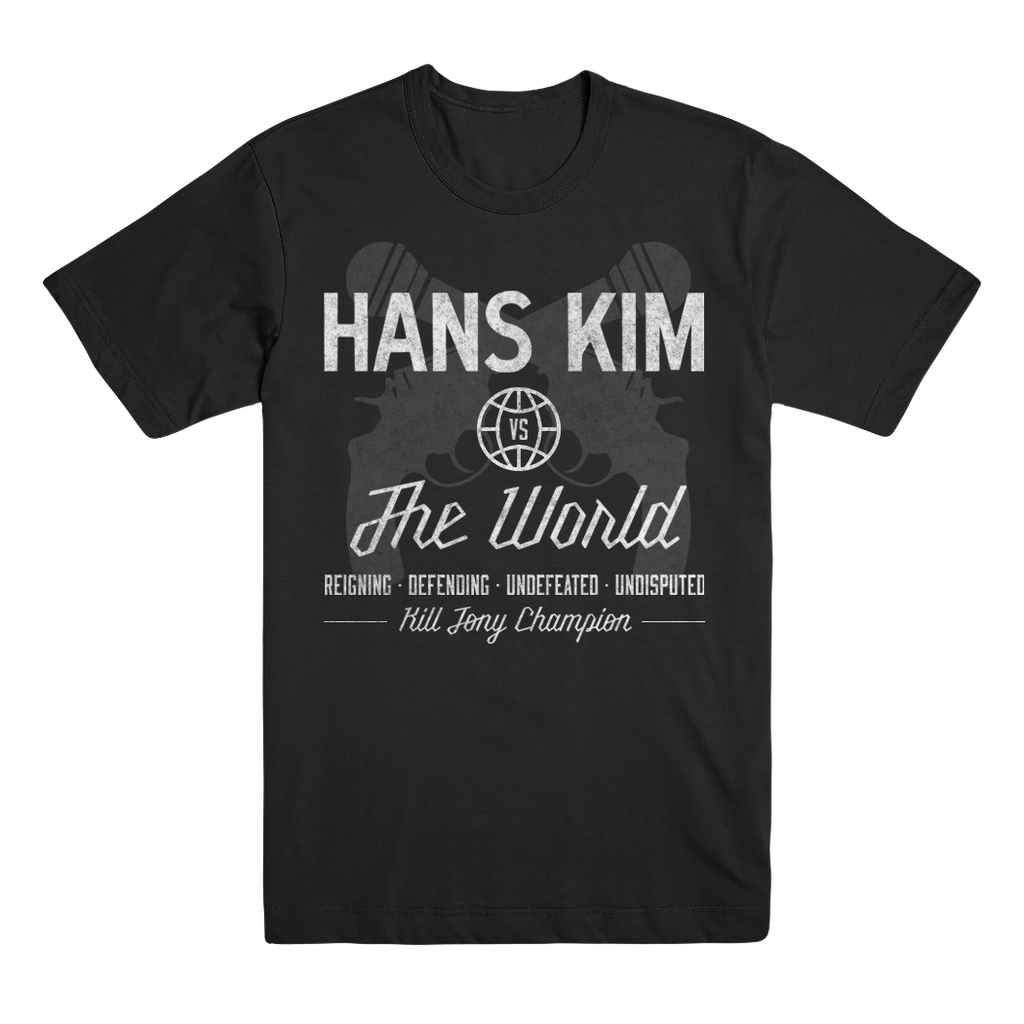 Hans Kim vs. The World T Shirt Kill Merch The Kill Tony Store