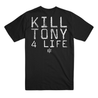 Kill Tony 4 Life T-Shirt